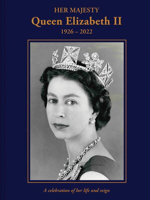 cover image of Her Majesty Queen Elizabeth II